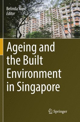 bokomslag Ageing and the Built Environment in Singapore