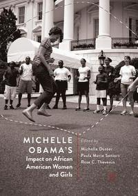 bokomslag Michelle Obama's Impact on African American Women and Girls