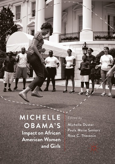 bokomslag Michelle Obama's Impact on African American Women and Girls