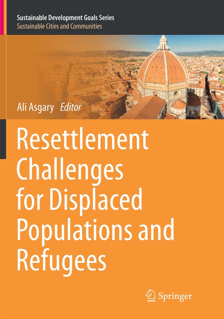 Ali Asgary - Resettlement Challenges for Displaced Populations and Refugees, Häftad