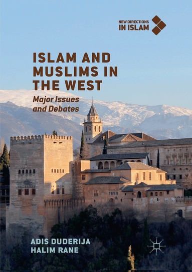 Adis Duderija, Halim Rane - Islam and Muslims in the West, Häftad