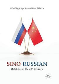 bokomslag Sino-Russian Relations in the 21st Century