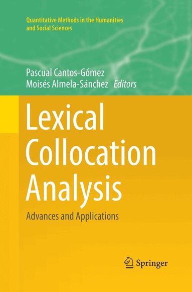 Pascual Cantos-Gómez, Moisés Almela-Sánchez - Lexical Collocation Analysis, Häftad