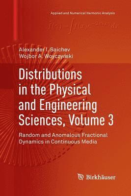 Distributions in the Physical and Engineering Sciences, Volume 3 1