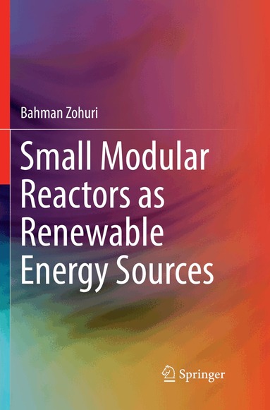 Bahman Zohuri - Small Modular Reactors as Renewable Energy Sources, Häftad