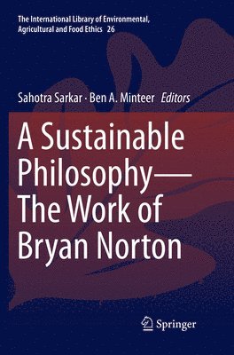 bokomslag A Sustainable PhilosophyThe Work of Bryan Norton