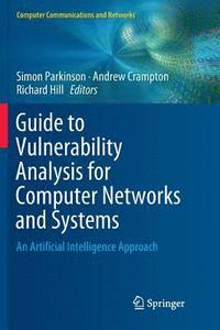 bokomslag Guide to Vulnerability Analysis for Computer Networks and Systems