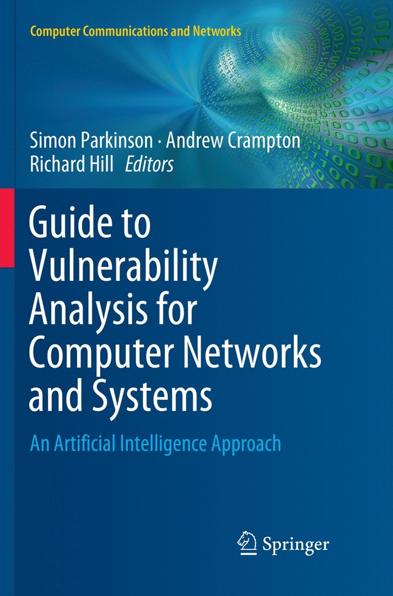 Simon Parkinson, Andrew Crampton, Richard Hill - Guide to Vulnerability Analysis for Computer Networks and Systems, Häftad