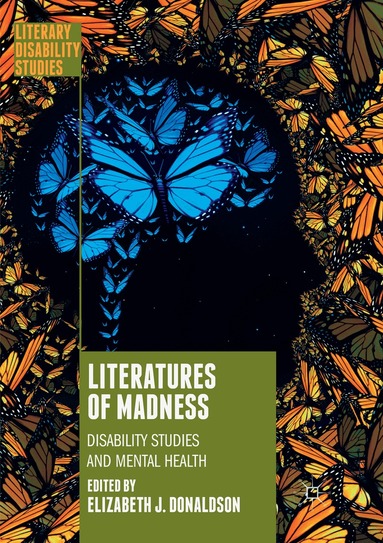 Elizabeth J. Donaldson - Literatures of Madness, Häftad