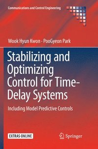 bokomslag Stabilizing and Optimizing Control for Time-Delay Systems