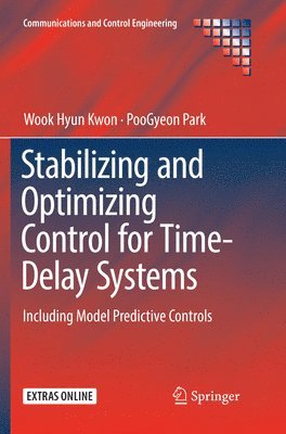 bokomslag Stabilizing and Optimizing Control for Time-Delay Systems