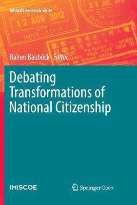 bokomslag Debating Transformations of National Citizenship