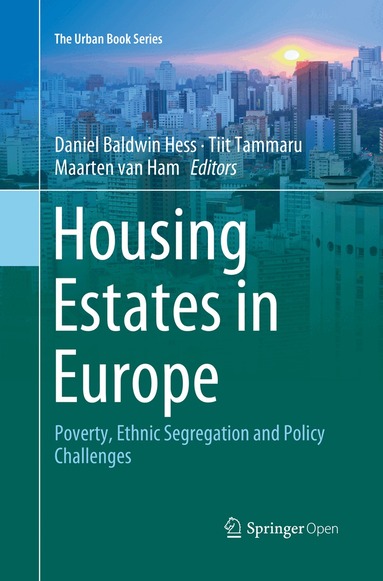 Daniel Baldwin Hess, Tiit Tammaru, Maarten van Ham - Housing Estates in Europe, Häftad