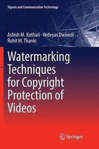 bokomslag Watermarking Techniques for Copyright Protection of Videos