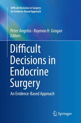 bokomslag Difficult Decisions in Endocrine Surgery