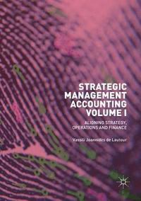 bokomslag Strategic Management Accounting, Volume I