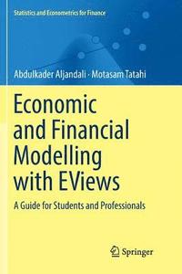 bokomslag Economic and Financial Modelling with EViews