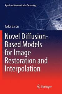 bokomslag Novel Diffusion-Based Models for Image Restoration and Interpolation