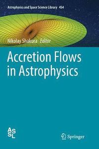 bokomslag Accretion Flows in Astrophysics