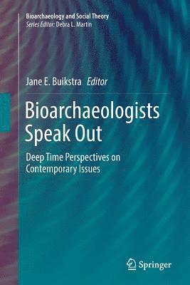 Bioarchaeologists Speak Out 1