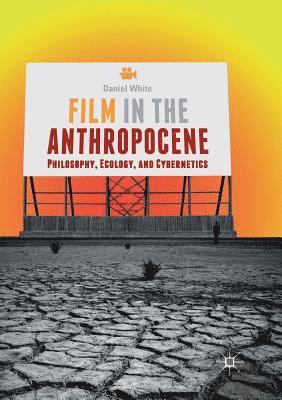 bokomslag Film in the Anthropocene