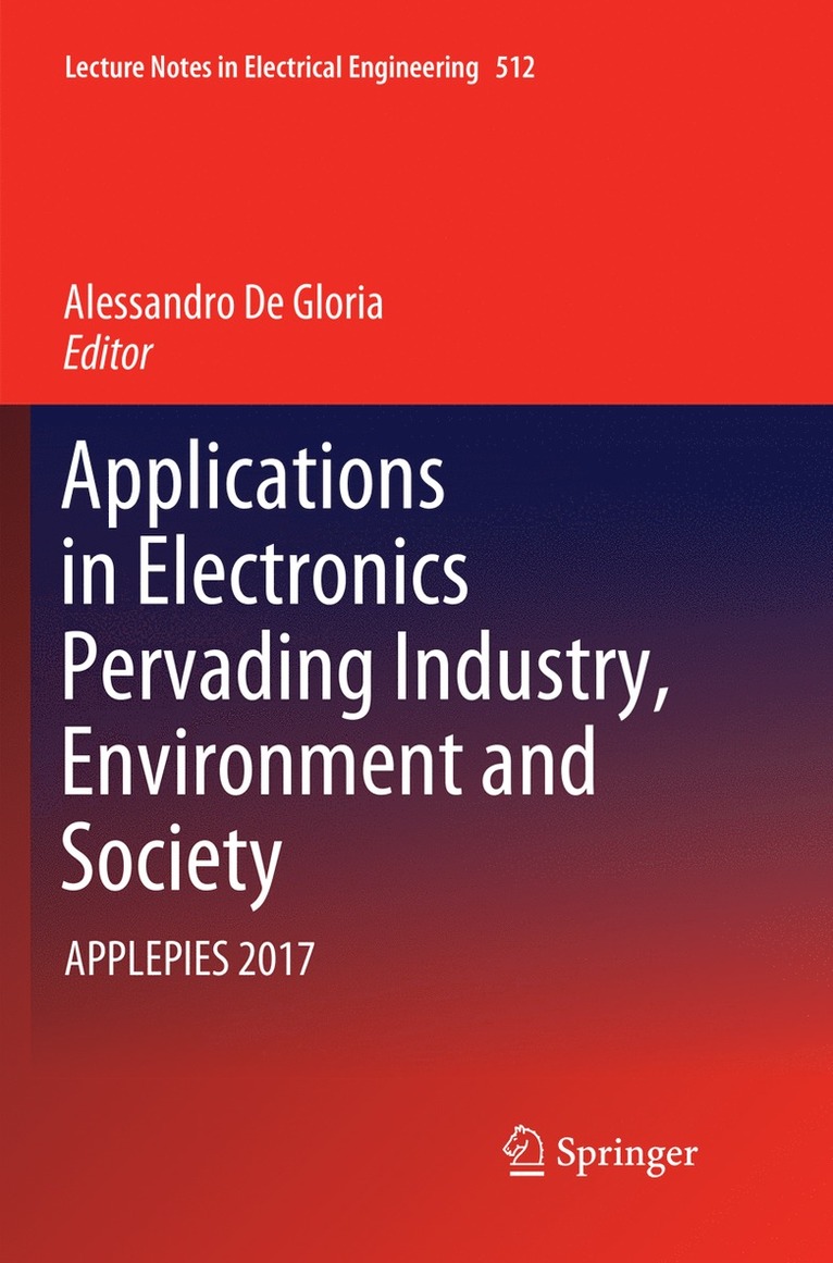 Alessandro De Gloria - Applications in Electronics Pervading Industry, Environment and Society, Häftad