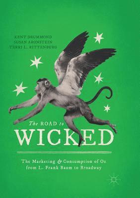 Kent Drummond, Susan Aronstein, Terri L. Rittenburg - Road to Wicked, Häftad