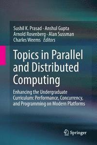 bokomslag Topics in Parallel and Distributed Computing
