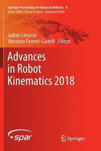 bokomslag Advances in Robot Kinematics 2018