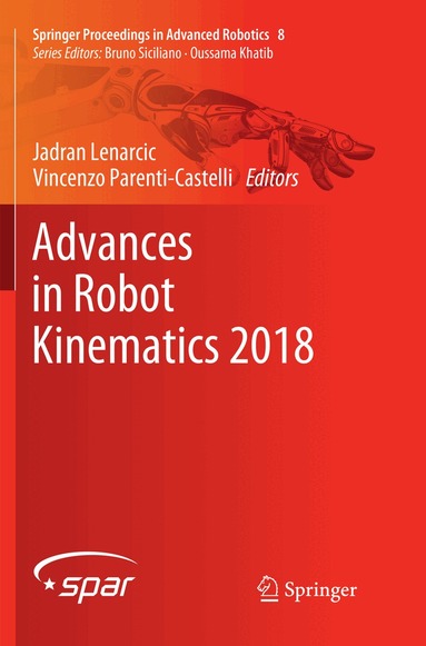 Jadran Lenarcic, Vincenzo Parenti-Castelli - Advances in Robot Kinematics 2018, Häftad