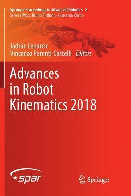 Advances in Robot Kinematics 2018 1