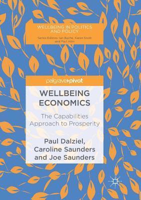 Paul Dalziel, Caroline Saunders, Joe Saunders - Wellbeing Economics, Häftad