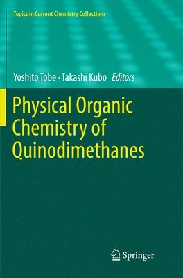 Physical Organic Chemistry of Quinodimethanes 1