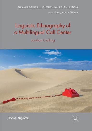 Johanna Woydack - Linguistic Ethnography of a Multilingual Call Center, Häftad