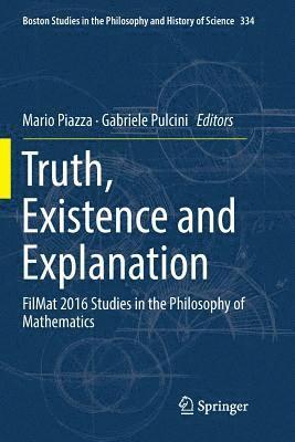 Truth, Existence and Explanation 1