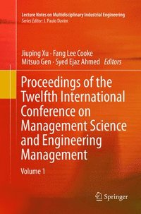 bokomslag Proceedings of the Twelfth International Conference on Management Science and Engineering Management