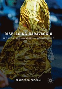 bokomslag Displacing Caravaggio
