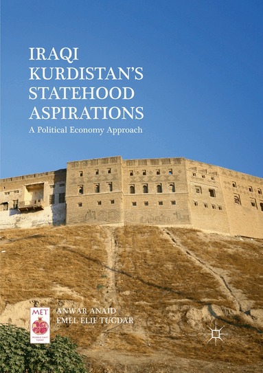 Anwar Anaid, Emel Elif Tugdar - Iraqi Kurdistan’s Statehood Aspirations, Häftad