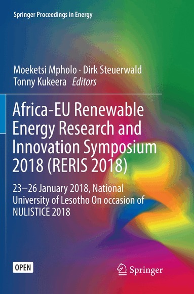 Moeketsi Mpholo, Dirk Steuerwald, Tonny Kukeera - Africa-EU Renewable Energy Research and Innovation Symposium 2018 (RERIS 2018), Häftad