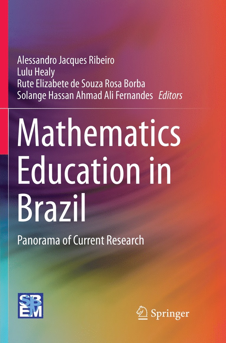 Alessandro Jacques Ribeiro, Lulu Healy, Rute Elizabete de Souza Rosa Borba, Solange Hassan Ahmad Ali Fernandes - Mathematics Education in Brazil, Häftad