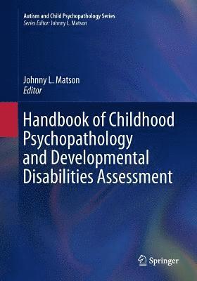 bokomslag Handbook of Childhood Psychopathology and Developmental Disabilities Assessment