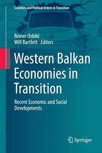 bokomslag Western Balkan Economies in Transition