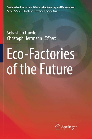 Sebastian Thiede, Christoph Herrmann - Eco-Factories of the Future, Häftad