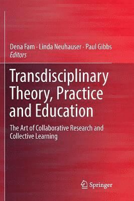 bokomslag Transdisciplinary Theory, Practice and Education