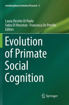 Evolution of Primate Social Cognition 1