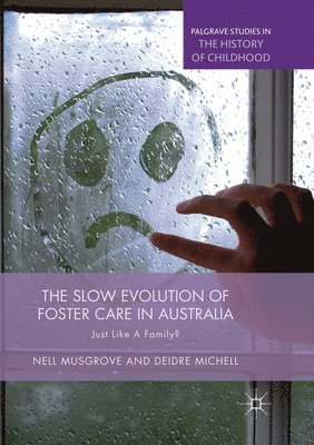 bokomslag The Slow Evolution of Foster Care in Australia