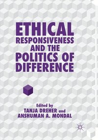 bokomslag Ethical Responsiveness and the Politics of Difference