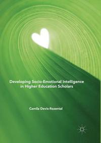 bokomslag Developing Socio-Emotional Intelligence in Higher Education Scholars