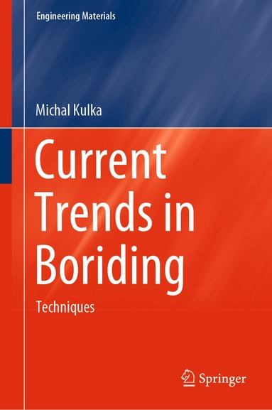 Michal Kulka - Current Trends in Boriding, Inbunden