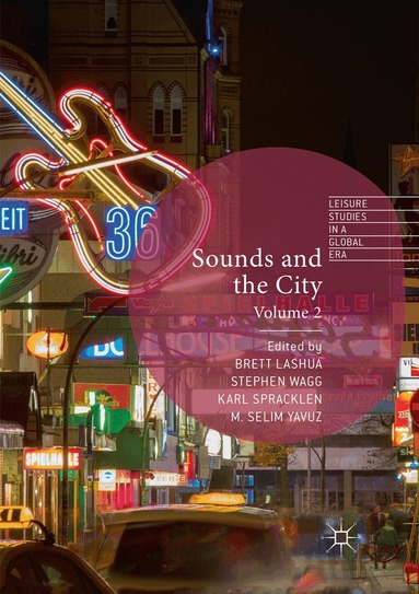 Brett Lashua, Stephen Wagg, Karl Spracklen, M. Selim Yavuz - Sounds and the City, Häftad